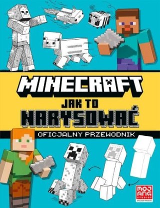 Książeczka Minecraft . Jak to narysować. Oficjalny przewodnik