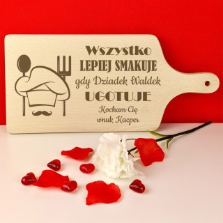 Deska Wszystko smakuje lepiej gdy dziadek ugotuje